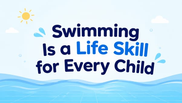 Introduction to the Importance of Swimming for Children