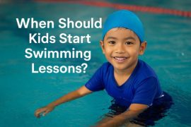 When Should Kids Start Swimming Lessons - A Guide for Singaporean Parents